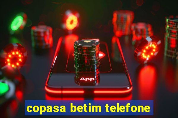 copasa betim telefone